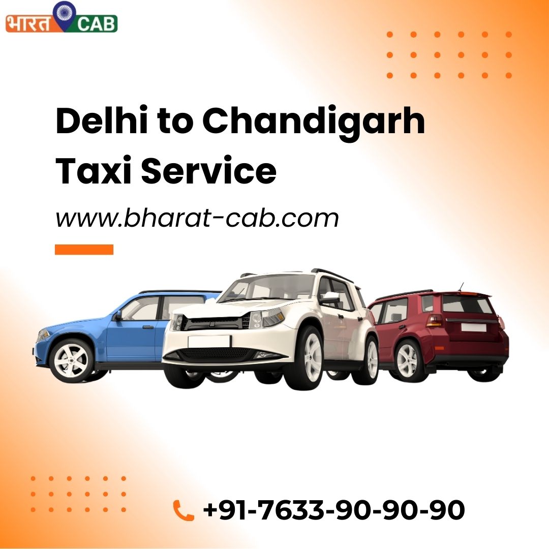 Delhi to Chandigarh Taxi Service | Affordable & Comfortable Travel